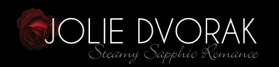 Jolie Dvorak, Steamy Sapphic Romance